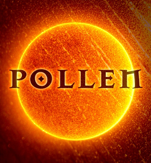 Pollen - Edizione Limitata