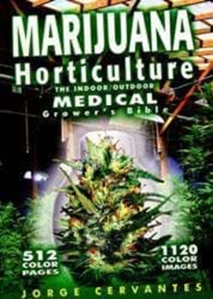 Marijuana Horticulture Medical Grower's Bible